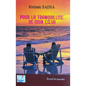 Pour la tranquillité de mon cœur