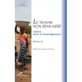 Le travail non rémunéré. Enjeux pour le développement