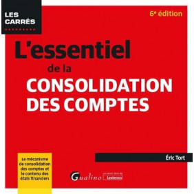 L'essentiel de la consolidation des comptes 6e édition