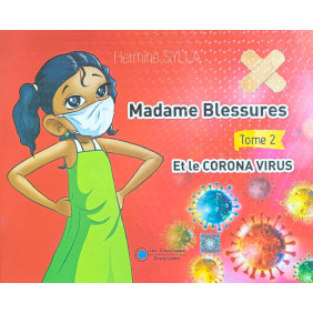 Madame blessure et le coronas virus