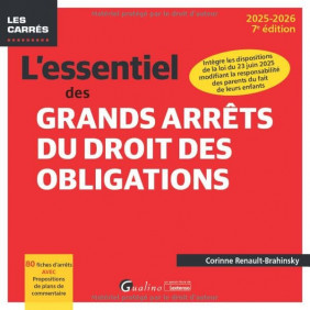 L'essentiel des grands arrêts du droit des obligations