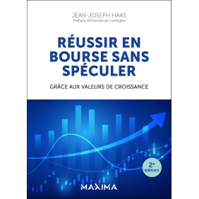 Réussir en bourse sans spéculer 2e édition