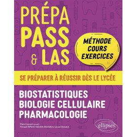 Prépa Pass & Las: Biostatistiques, Biologie cellulaire, Pharmacologie