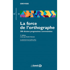 La force de l'orthographe