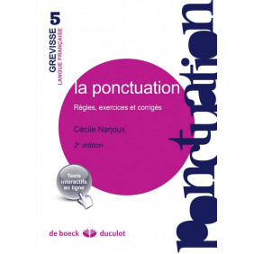 La ponctuation. Règles, exercices et corrigés