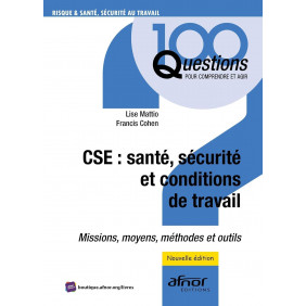 CSE : Santé, Sécurité et Conditions de travail