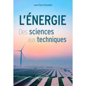 L'énergie des sciences aux techniques