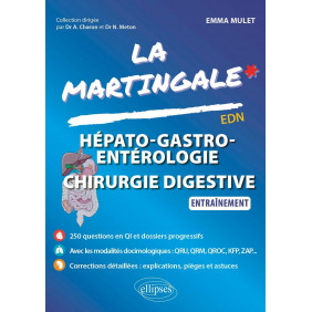 La martingale Hépato-gastro-entérologie