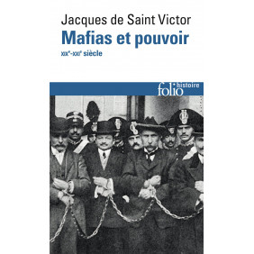 Mafias et pouvoir. XIXe-XXIe siècles édition revue et augmentée
