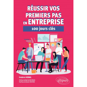 Réussir vos premiers pas en entreprise