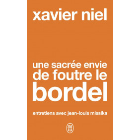Une sacrée envie de foutre le bordel