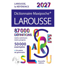 Dictionnaire Larousse Maxipoche Plus 2027