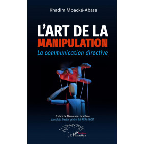 L'art de la manipulation. La communication directive