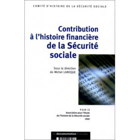 Contribution à l'histoire financière de la sécurité sociale