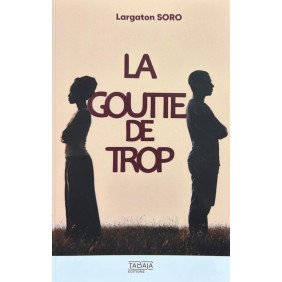 La goutte de trop