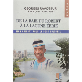 De la baie du robert à la lagune Ébrié