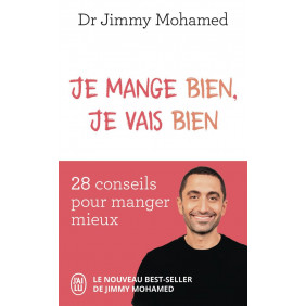 Je mange bien, je vais bien