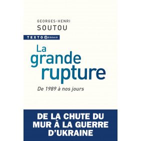 La grande rupture. De 1989 à nos jours édition actualisée