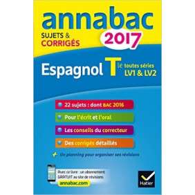 ANNALES ANNABAC 2017 ESPAGNOL TLE TOUTES SERIES