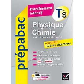 PHYSIQUE-CHIMIE TLE S (SPECIFIQUE & SPECIALITE) - PREPABAC ENTRAINEMENT INTENSIF