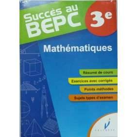 SUCCES AU BEPC MATHEMATIQUES -SUJETS +CORRIGES