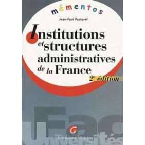 Institutions et structures administratives de la france. 2eme edition