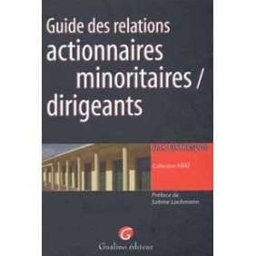 Guide des relations actionnaires minoritaires - dirigeants