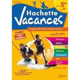 HACHETTE VACANCES - DE LA 5E A LA 4E