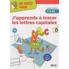 J'APPRENDS A TRACER LES LETTRES CAPITALES, 5-6 ANS