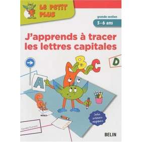 J'APPRENDS A TRACER LES LETTRES CAPITALES, 5-6 ANS