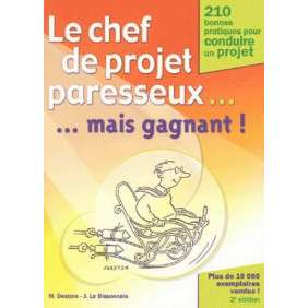 LE CHEF DE PROJET PARESSEUX... MAIS GAGNANT ! - 2EME EDITION