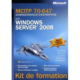 MCITP 70-647 administrateur d'entreprise sur Windows Server 2008
