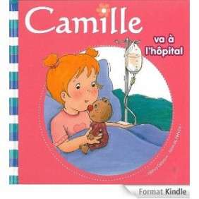 CAMILLE VA A L'HOPITAL