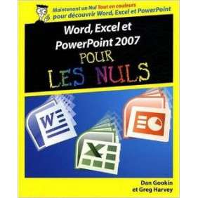 WORD EXCEL POWERPOINT 2007 POUR LES NULS