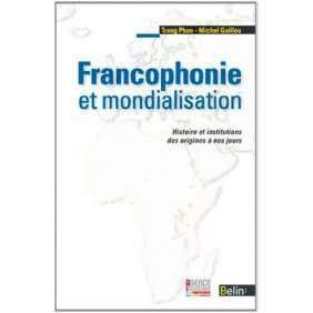 FRANCOPHONIE ET MONDIALISATION
