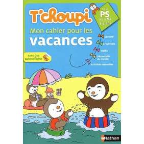 T'CHOUPI, MON CAHIER POUR LES VACANCES