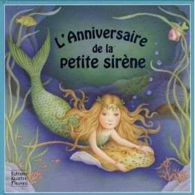 L'ANNIVERSAIRE DE LA PETITE SIRENE