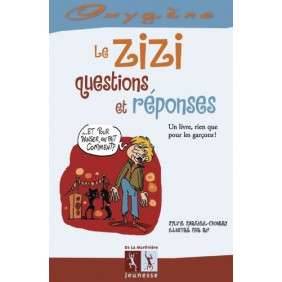 LE ZIZI, QUESTIONS ET REPONSES