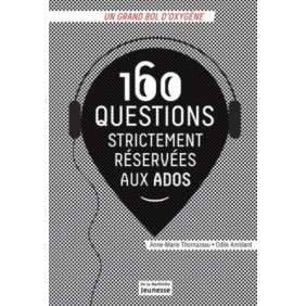 160 QUESTIONS STRICTEMENT RESERVEES AUX ADOS