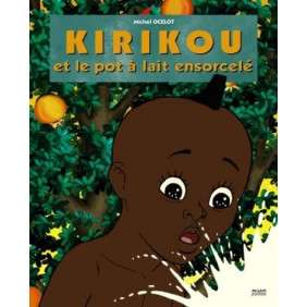 KIRIKOU ET LE POT A LAIT ENSORCELLE