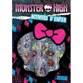 MONSTER HIGH - ACTIVITES D'ENFER