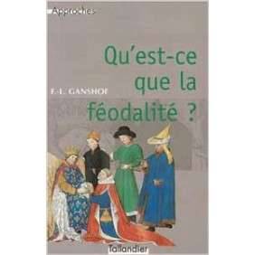 QU EST-CE QUE LA FEODALITE ?
