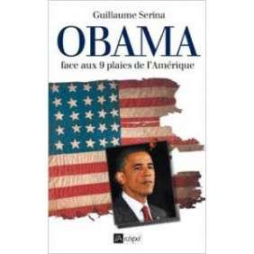 OBAMA FACE AUX NEUF PLAIES DE L AMERIQUE