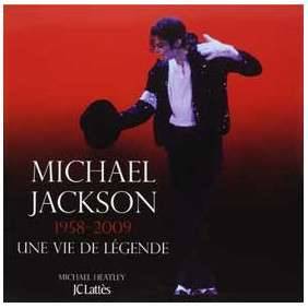 MICHAEL JACKSON - 1958-2009, LA VIE D UNE LEGENDE