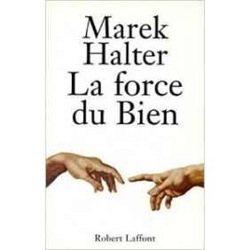 LA FORCE DU BIEN