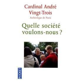 QUELLE SOCIETE VOULONS-NOUS ?