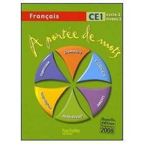 A portée de mots - Français CE1 - Livre de l'élève - Ed.2009