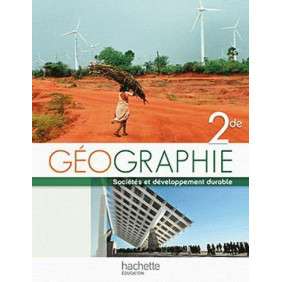GEOGRAPHIE 2E - SOCIETES ET DEVELOPPEMENT DURABLE