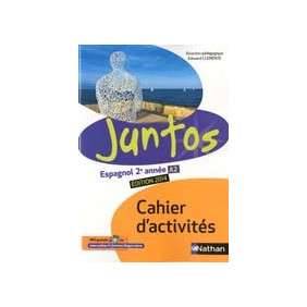 ESPAGNOL'2E ANNEE A2 JUNTOS - CAHIER ACTIVITES
