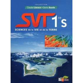 SCIENCE DE LA VIE ET DE LA TERRE 1ERE S - PROGRAMME 2011